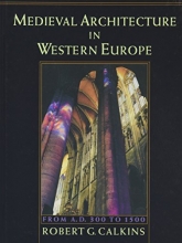 Cover art for Medieval Architecture in Western Europe: From A.D. 300 to 1500 Includes CD