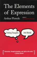 Cover art for The Elements of Expression: Putting Thoughts into Words