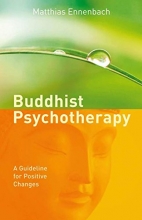 Cover art for Buddhist Psychotherapy: A Guideline for Positive Changes
