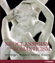 Cover art for Neoclassicism and Romanticism: Architecture, Sculpture, Painting, Drawing