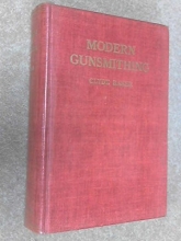 Cover art for Modern gunsmithing; a manual of firearms design, construction, and remodeling for amateurs and professionals (Samworth books on firearms)
