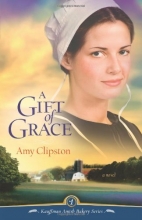 Cover art for A Gift of Grace: A Novel (Kauffman Amish Bakery Series)