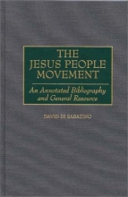 Cover art for The Jesus People Movement: An Annotated Bibliography and General Resource (Bibliographies & Indexes in Religious Studies)