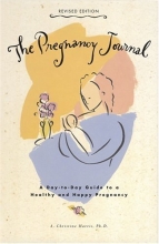Cover art for The Pregnancy Journal: A Day-to-Day Guide to a Healthy and Happy Pregnancy
