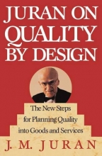Cover art for Juran on Quality by Design: The New Steps for Planning Quality into Goods and Services