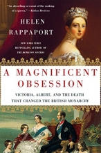 Cover art for A Magnificent Obsession: Victoria, Albert, and the Death That Changed the British Monarchy