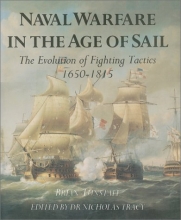 Cover art for Naval Warfare in the Age of Sail: The Evolution of Fighting Tactics, 1650-1815