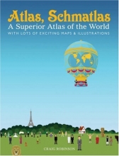 Cover art for Atlas, Schmatlas: A Superior Atlas of the World