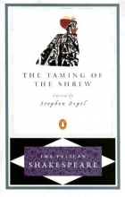 Cover art for The Taming of the Shrew (The Pelican Shakespeare)