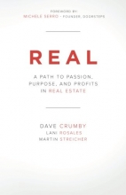 Cover art for Real: A Path to Passion, Purpose and Profits in Real Estate
