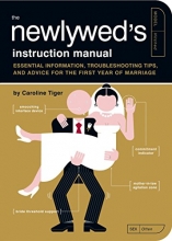 Cover art for The Newlywed's Instruction Manual: Essential Information, Troubleshooting Tips, and Advice for the First Year of Marriage (Owner's and Instruction Manual)