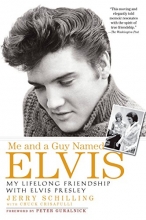 Cover art for Me and a Guy Named Elvis: My Lifelong Friendship with Elvis Presley