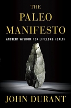 Cover art for The Paleo Manifesto: Ancient Wisdom for Lifelong Health