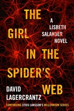 Cover art for The Girl in the Spider's Web: A Lisbeth Salander Novel, continuing Stieg Larsson's Millennium Series