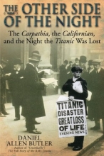 Cover art for The Other Side of the Night: The Carpathia, the Californian and the Night the Titanic was Lost