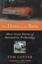 Cover art for The Hemi in the Barn: More Great Stories of Automotive Archaeology