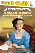 Cover art for Abigail Adams: First Lady of the American Revolution (Ready-to-read SOFA)