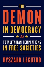 Cover art for The Demon in Democracy: Totalitarian Temptations in Free Societies