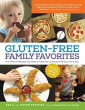 Cover art for Gluten-Free Family Favorites: 75 Go-To Recipes to Feed Kids and Adults All Day, Every Day