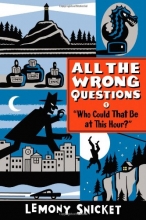 Cover art for "Who Could That Be at This Hour?": Also Published as "All the Wrong Questions: Question 1"