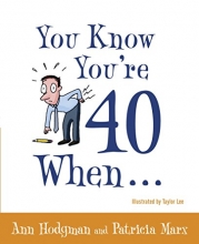 Cover art for You Know You're 40 When...