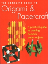 Cover art for The Complete Guide to Origami & Papercraft