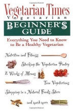 Cover art for Vegetarian Times Vegetarian Beginner's Guide