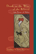 Cover art for Drunk on the Wine of the Beloved: Poems of Hafiz