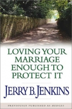 Cover art for Loving Your Marriage Enough to Protect It