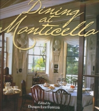 Cover art for Dining at Monticello: In Good Taste and Abundance (Distributed for the Thomas Jefferson Foundation)