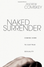 Cover art for Naked Surrender: Coming Home to Our True Sexuality