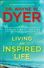 Cover art for Living an Inspired Life: Your Ultimate Calling