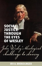 Cover art for Social justice through the eyes of Wesley: John Wesley's theological challenge to slavery
