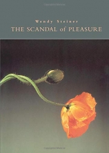 Cover art for The Scandal of Pleasure: Art in an Age of Fundamentalism