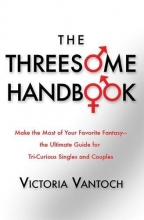Cover art for The Threesome Handbook: A Practical Guide to SLEEPING WITH THREE