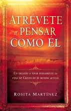 Cover art for Atrvete a pensar como El: Un desafo a vivir plenamente la vida de Cristo en el mundo actual (Spanish Edition)