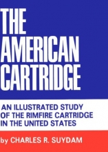 Cover art for The American Cartridge: An Illustrated Study of the Rimfire Cartridge in the United States