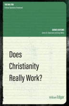 Cover art for Does Christianity Really Work? (The Big Ten)