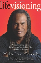Cover art for Life Visioning: A Transformative Process for Activating Your Unique Gifts and  Highest Potential