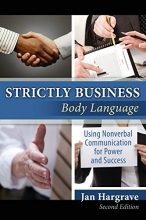 Cover art for Strictly Business: Body Language: Using Nonverbal Communication for Power and Success