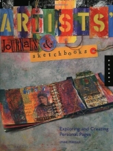 Cover art for Artists' Journals and Sketchbooks: Exploring and Creating Personal Pages