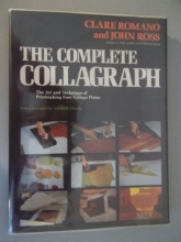Cover art for Complete Collagraph: The Art and Technique of Printmaking from Collage Plates
