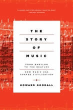 Cover art for The Story of Music: From Babylon to the Beatles: How Music Has Shaped Civilization