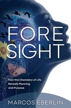 Cover art for Foresight: How the Chemistry of Life Reveals Planning and Purpose
