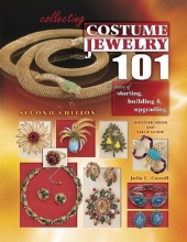 Cover art for Collecting Costume Jewelry 101: Basics of Starting, Building & Upgrading, Identification and Value Guide, 2nd Edition