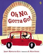Cover art for [(Oh No, Gotta Go! )] [Author: Susan Middleton Elya] [Jun-2006]