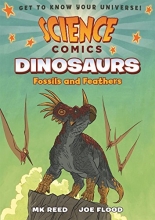 Cover art for Science Comics: Dinosaurs: Fossils and Feathers