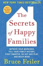 Cover art for The Secrets of Happy Families: Improve Your Mornings, Tell Your Family History, Fight Smarter, Go Out and Play, and Much More