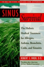 Cover art for Sinus Survival: The Holistic Medical Treatment for Allergies, Asthma, Bronchitis, Colds, and Sinusitis
