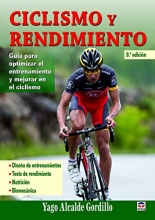 Cover art for Ciclismo y rendimiento / Cycling and Performance: Guia para optimizar el entrenamiento y mejorar en el ciclismo / Guide to Optimize Training and Improve Cycling (Spanish Edition)